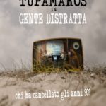 La copertina del DVD della serie Gente Distratta - Tupamaros